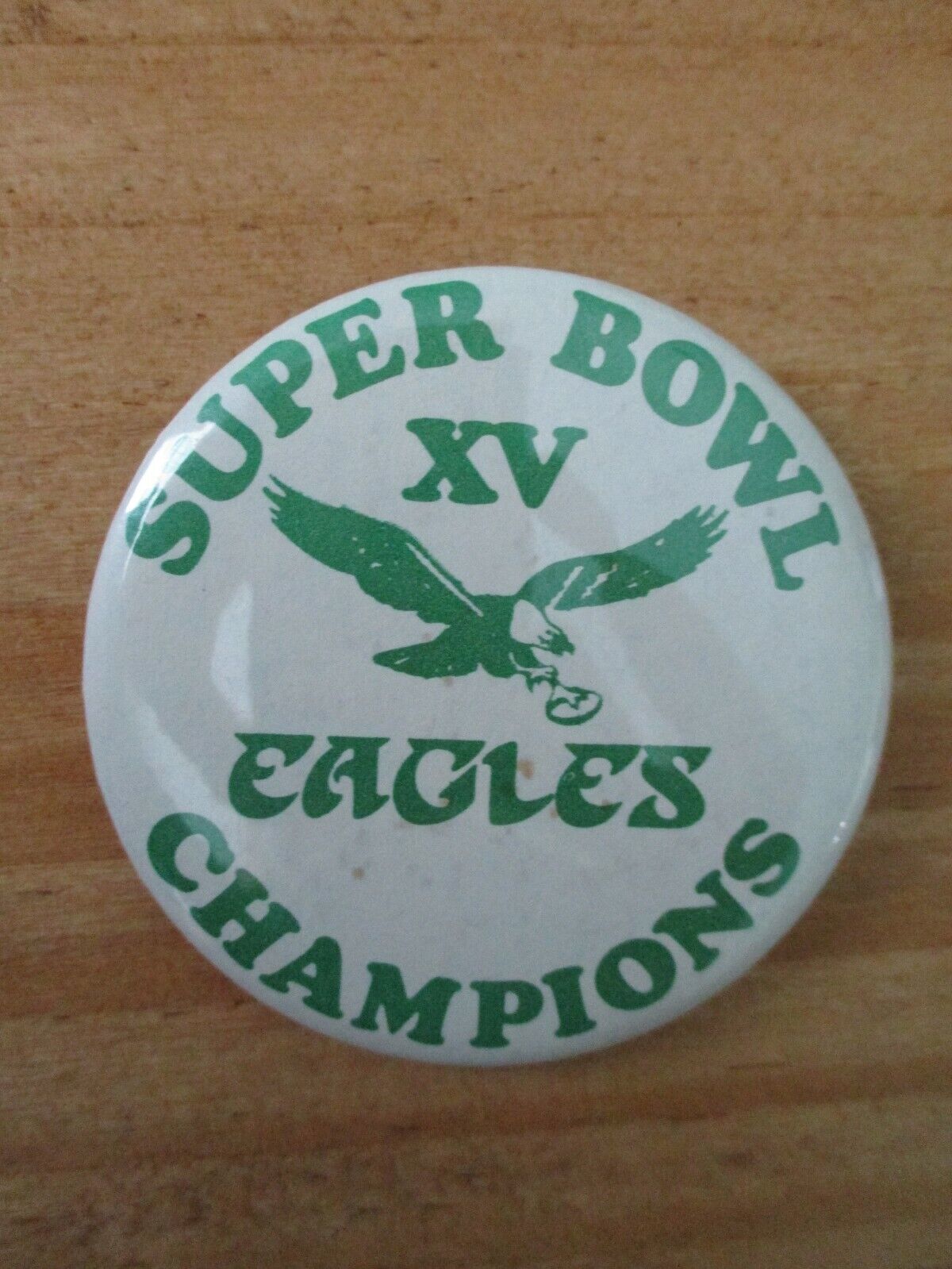 Philadelphia Eagles Super Bowl 15 XV Champions Vintage Button Pin RARE 2.5 Inch