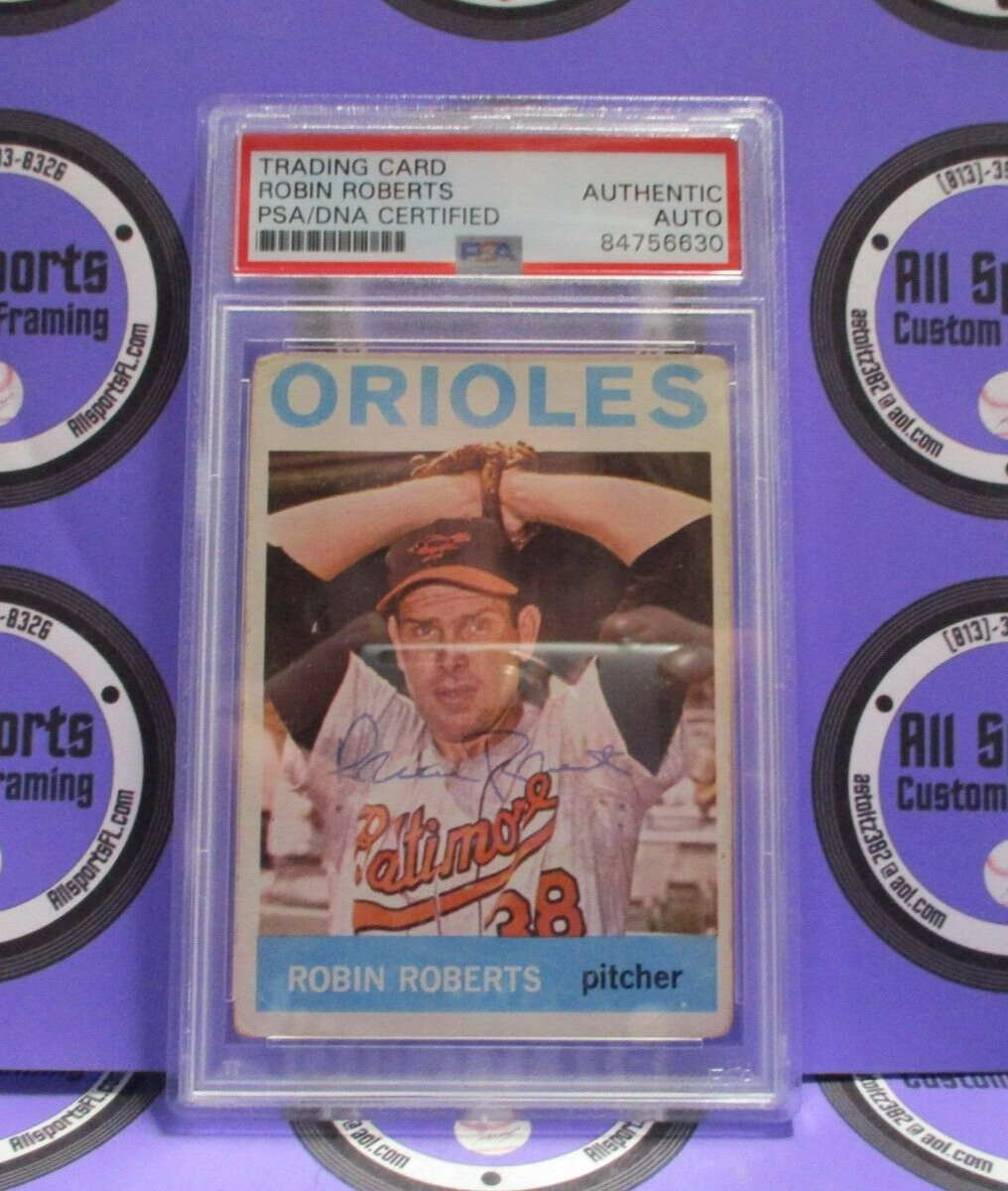 Robin Roberts Orioles Autographed Signed 1964 Topps Baseball Card #285 PSA Slab