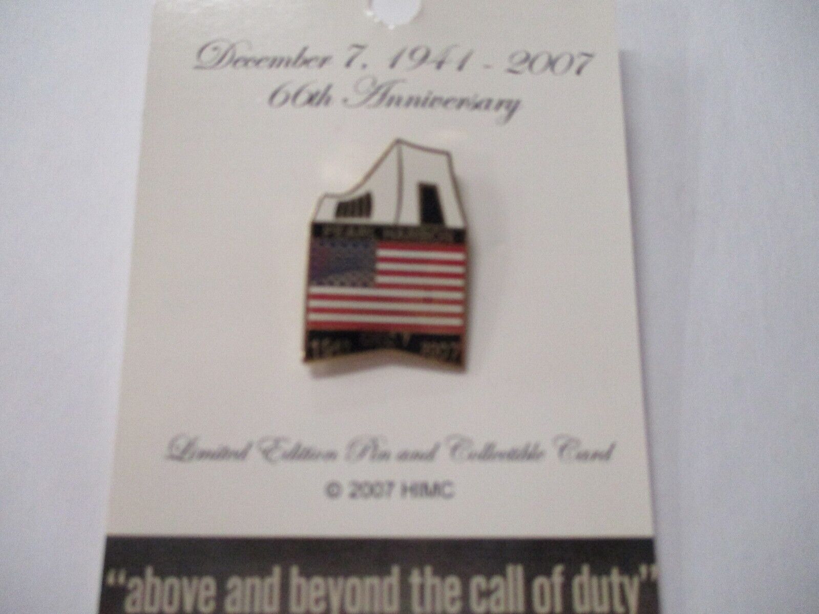 Pearl Harbor 66th Anniversary 2007 Limited Edition Pin and Collectable Card