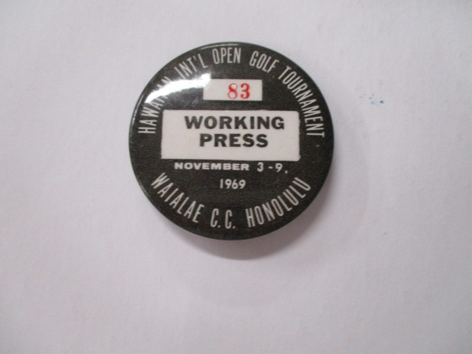 Working Press 1969 Waiailae C.C. Honolulu Open Golf Tournament Pin 2 Inches