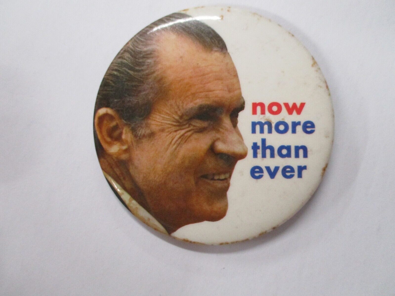 Richard Nixon Now More Than Ever Political Pin Badge Size 3 Inches