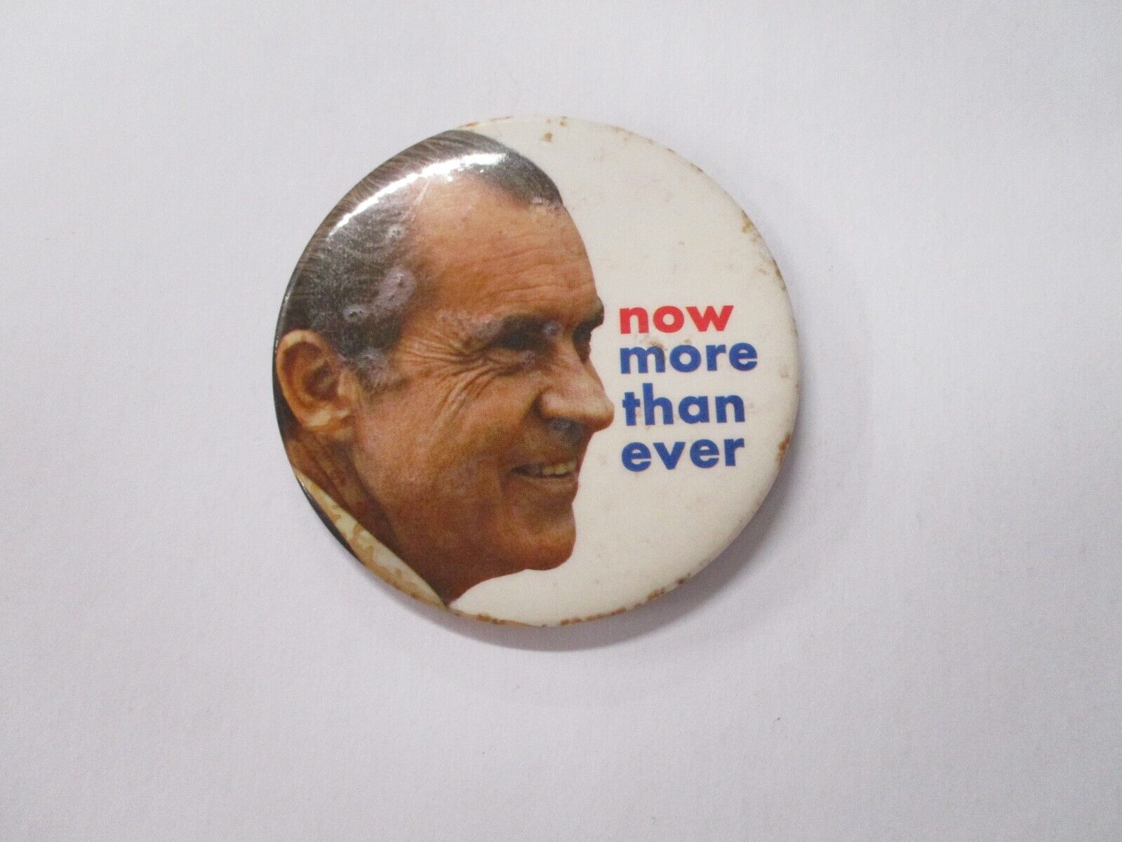 Richard Nixon Now More Than Ever Political Pin Badge Size 3 Inches