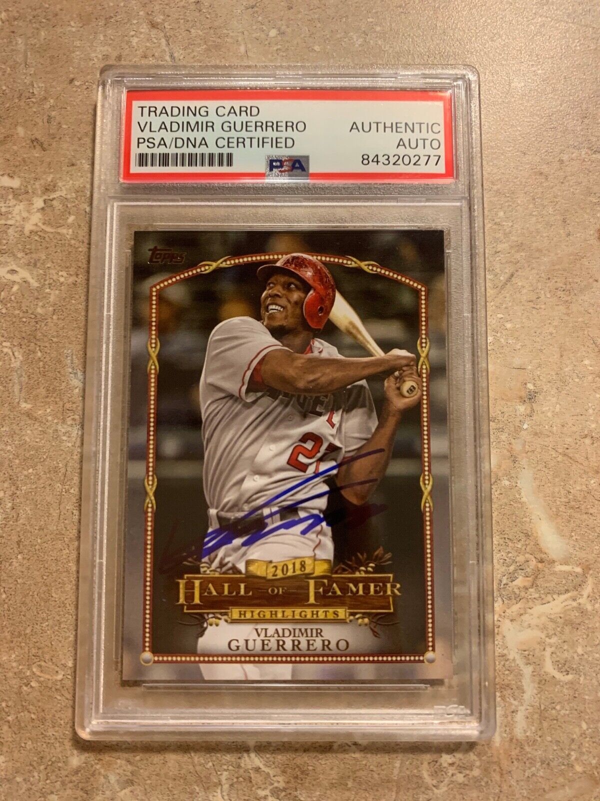 Vladimir Guerrero Autographed 2018 Hall of Fame HL Topps Card PSA Slabbed