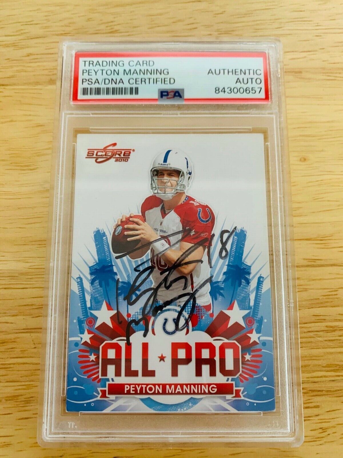 Peyton Manning Autographed 2010 Score All Pro NFL Card PSA Certified Slabbed