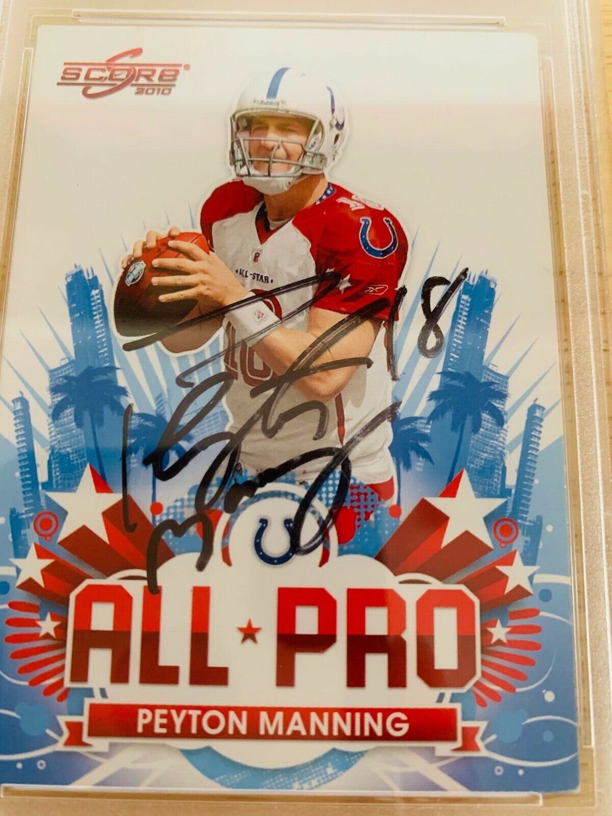 Peyton Manning Autographed 2010 Score All Pro NFL Card PSA Certified Slabbed