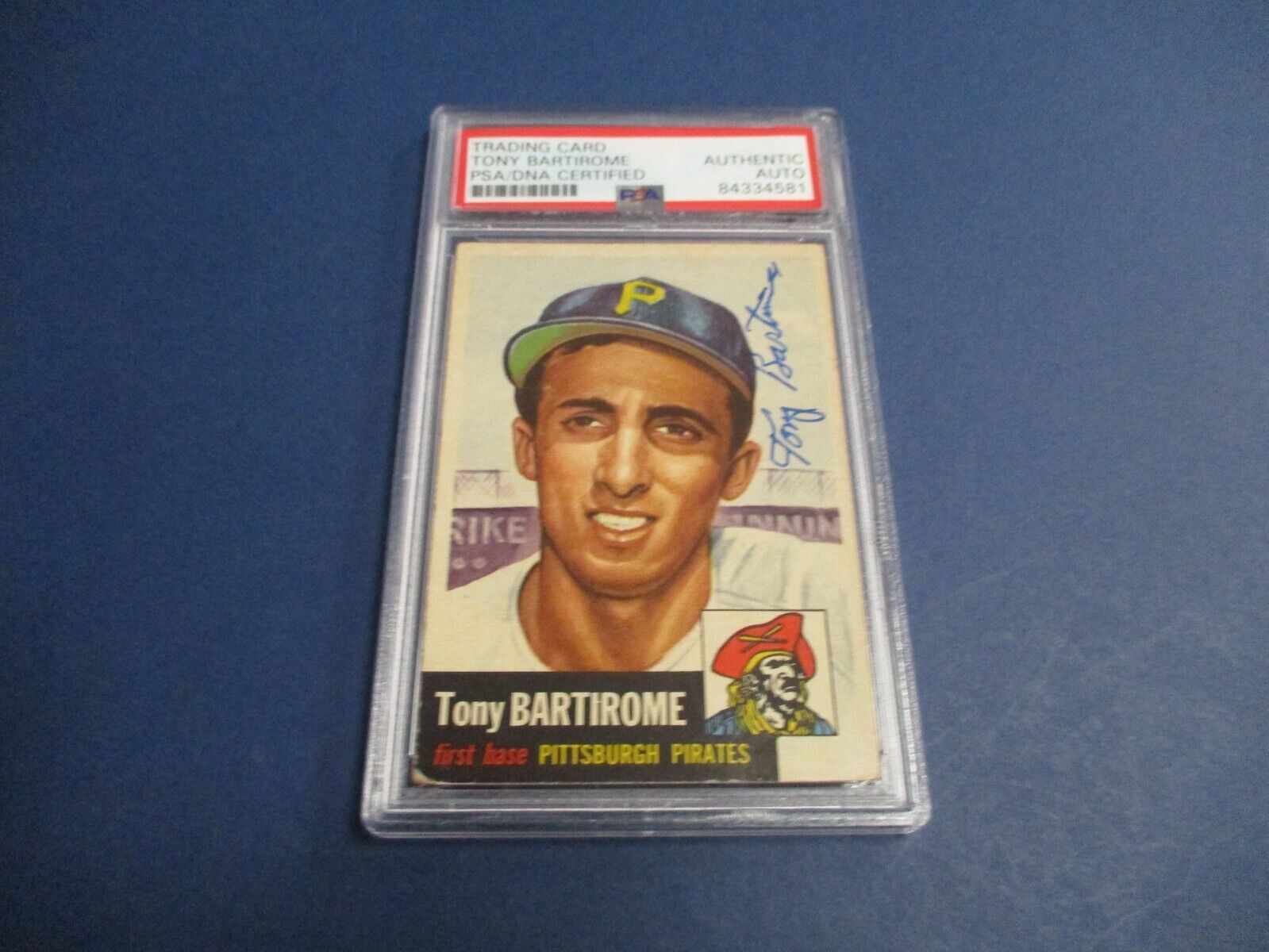 Tony Bartirome Pirates Autographed Signed 1953 Topps Baseball Card #71 PSA Slab