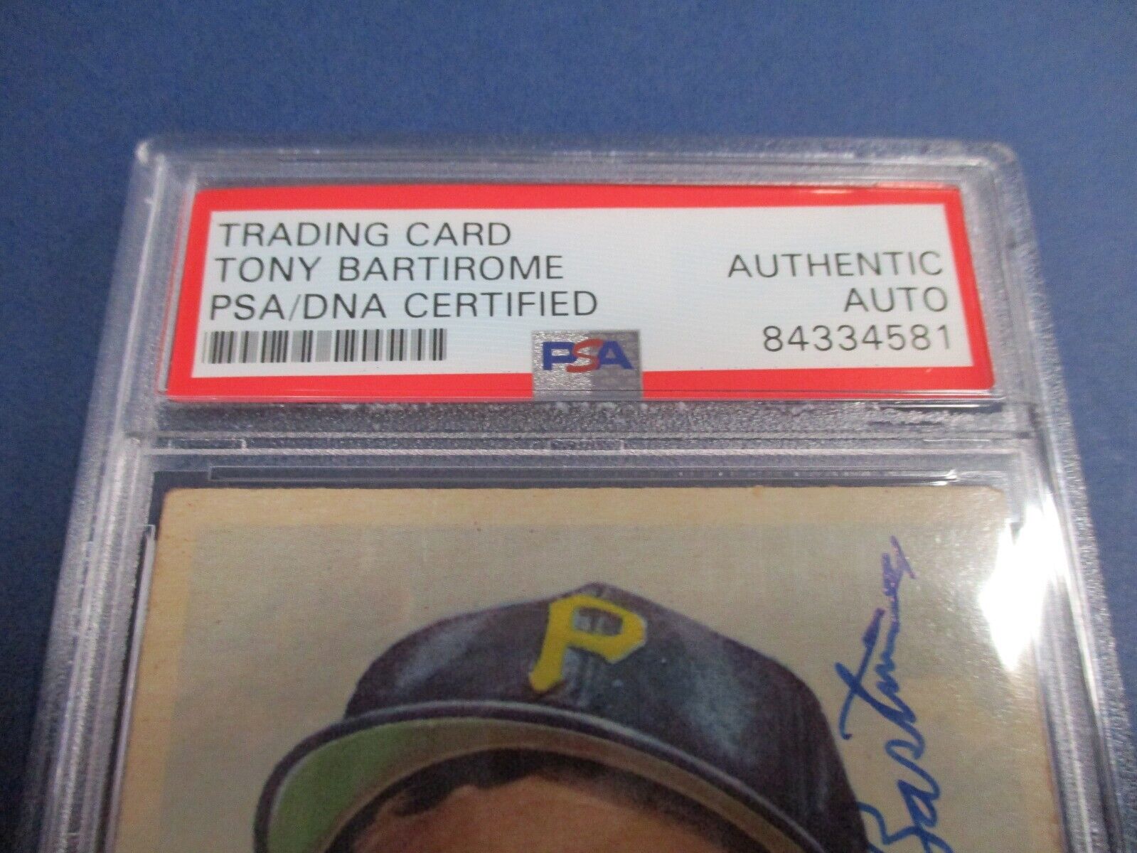 Tony Bartirome Pirates Autographed Signed 1953 Topps Baseball Card #71 PSA Slab