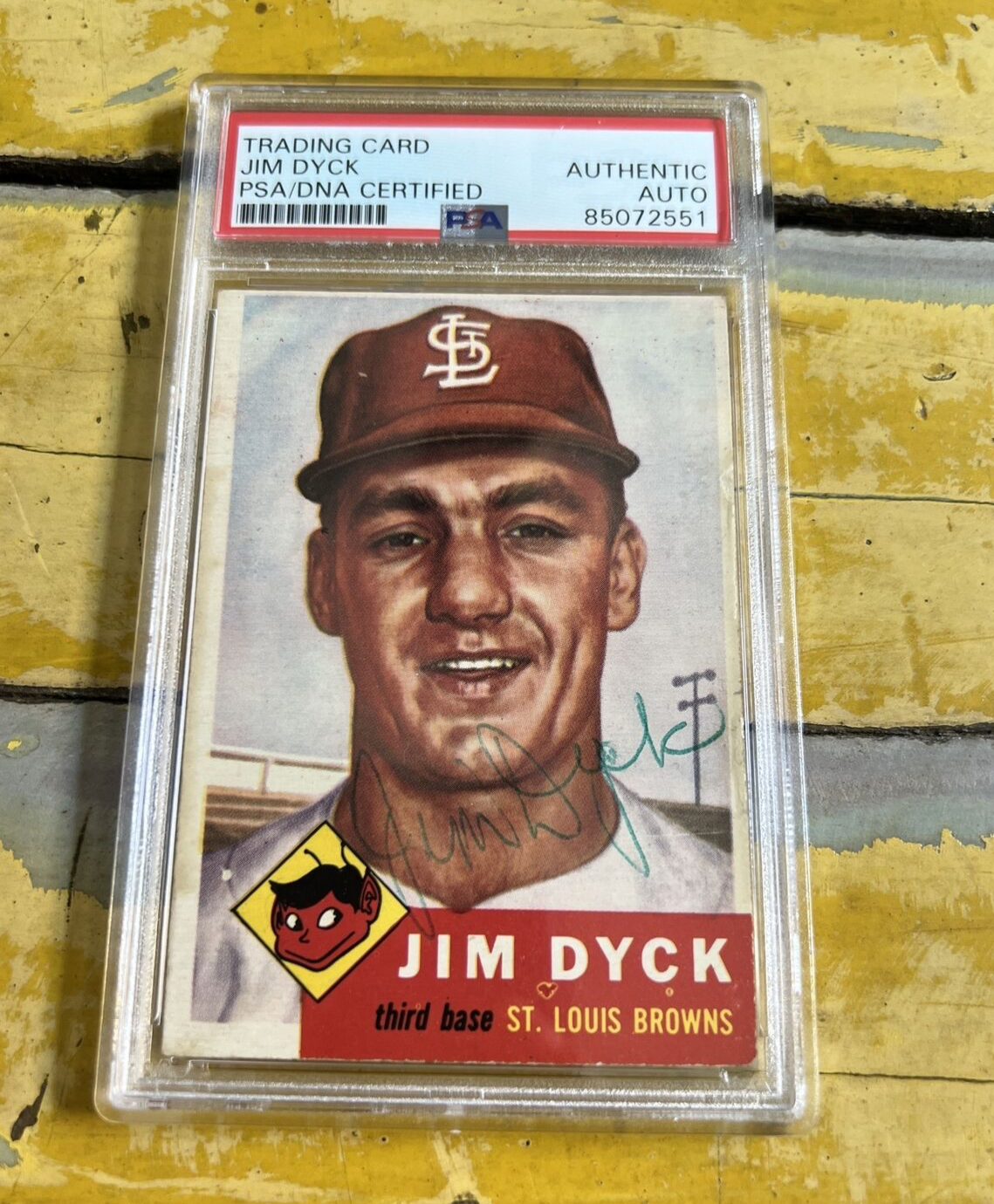 MLB Jim Dyck Browns Autographed Signed Vintage 1953 Topps Card #177 PSA Slab