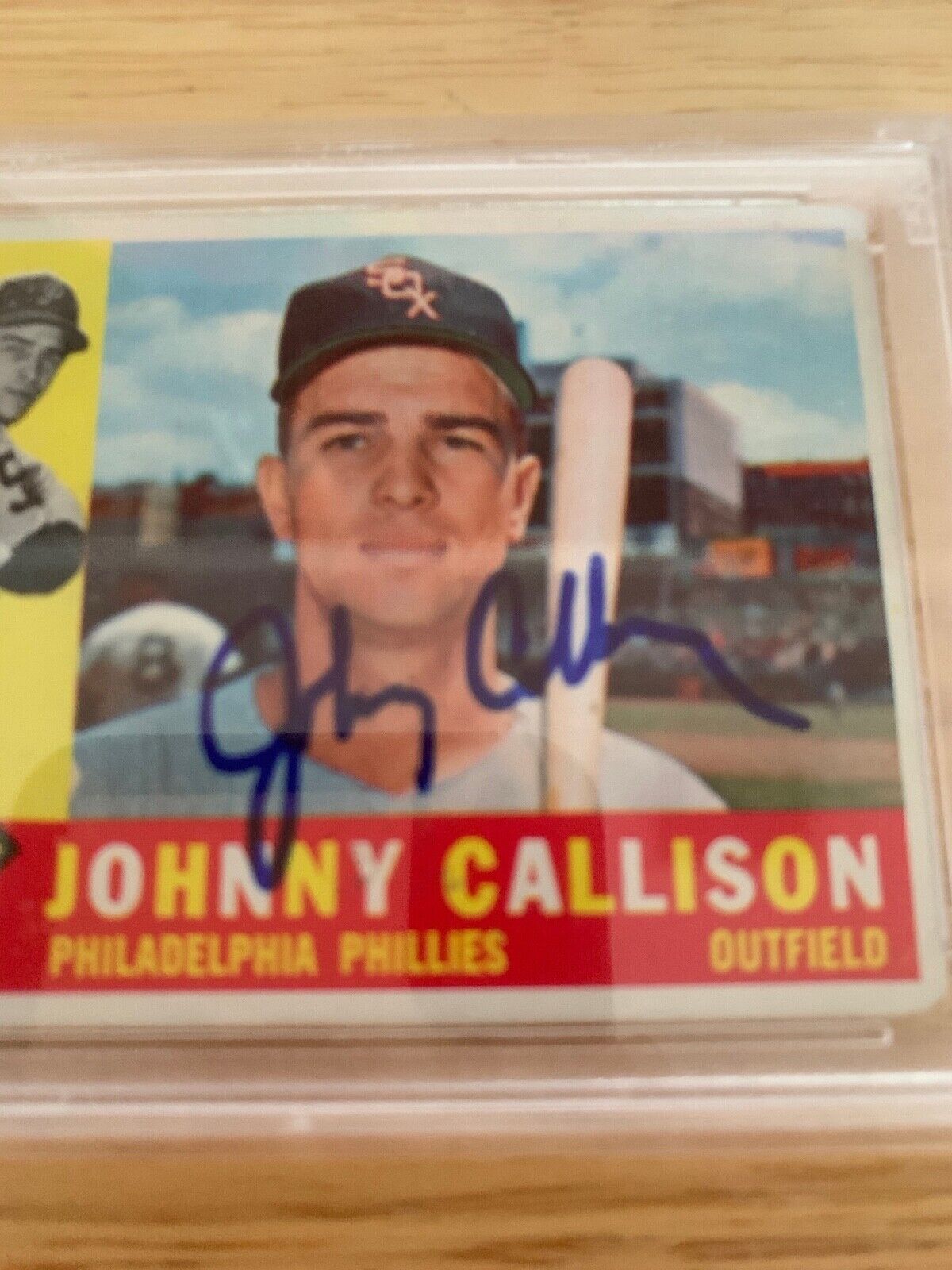 Johnny Callison Autographed 1960 Topps Baseball Card PSA Certified Slabbed