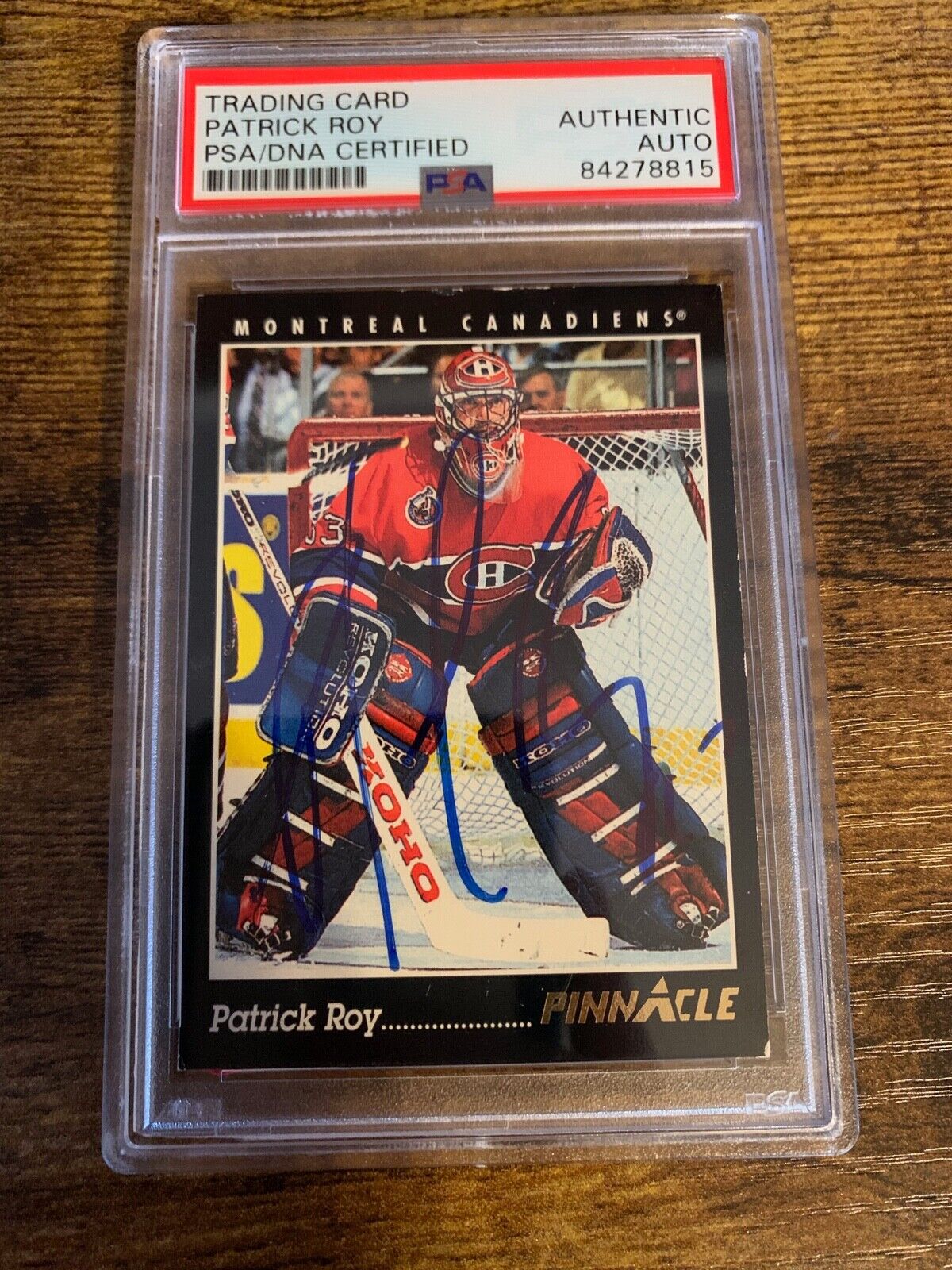 Patrick Roy Autographed Signed 1993/94 Pinnacle NHL Card PSA Certified Slabbed