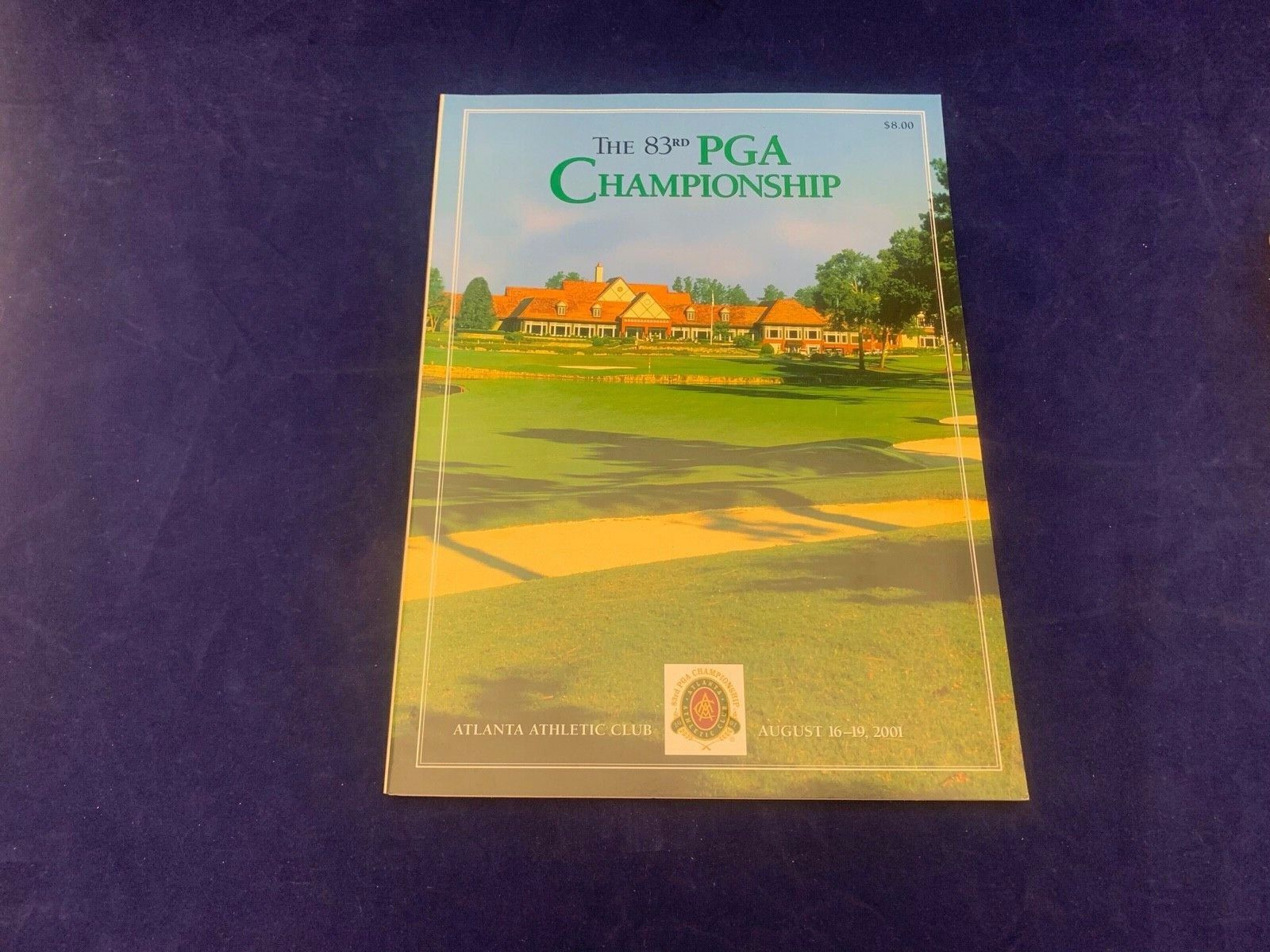 The 83rd PGA Championship 2001 Official Golf Program Atlanta Athletic Club Guide